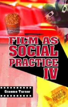 Image of Film As Social Practice by Graeme Turner Paperback