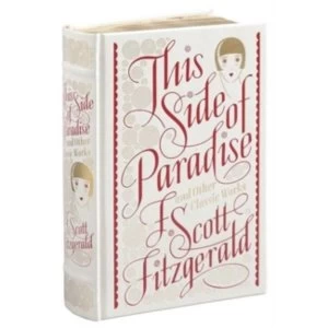 Image of This Side of Paradise and Other Classic Works by F. Scott Fitzgerald (Hardback, 2015)