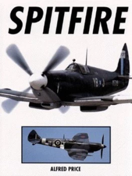 Image of Spitfire by Alfred Price Hardback