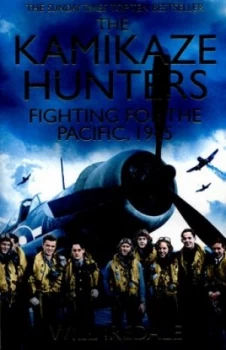 Image of The Kamikaze Hunters by Will Iredale Paperback