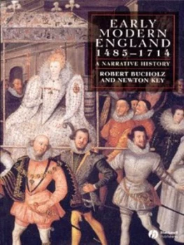 Image of Early Modern England 1485-1714 by Robert Bucholz Paperback