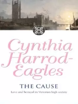 Image of The cause - Cynthia Harrod-Eagles - Paperback - Used