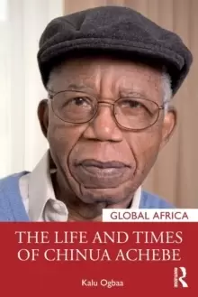 Image of The Life and Times of Chinua Achebe