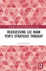Image of Reassessing Lee Kuan Yew's Strategic Thought