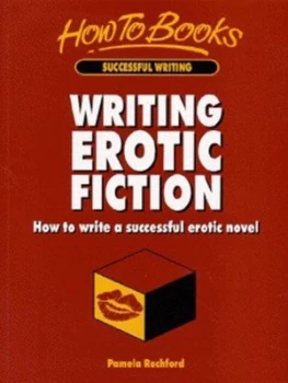 Image of Writing Erotic Fiction by Pamela Rochford Paperback