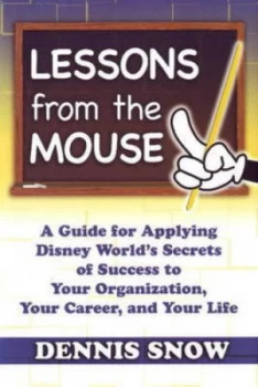 Image of Lessons from the Mouse by Dennis Snow Hardback