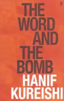 Image of The word and the bomb by Hanif Kureishi