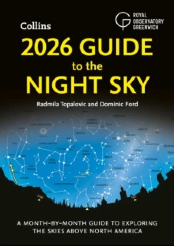 Image of 2026 Guide to the Night Sky : A Month-by-Month Guide to Exploring the Skies Above North America Paperback / softback