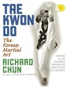 Image of Tae Kwon Do : The Korean Martial Art