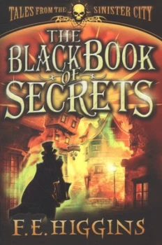 Image of The Black Book of Secrets by F. E. Higgins Paperback