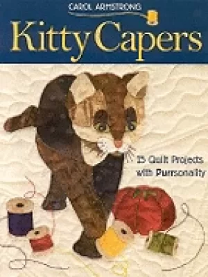 Image of kitty capers 15 quilt projects with purrsonality