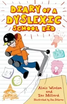 Image of Diary of a Dyslexic School Kid