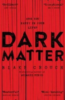 Image of Dark Matter by Blake Crouch Paperback