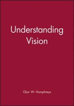 Image of Understanding Vision by Glyn W. Humphreys Paperback