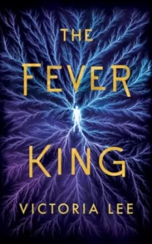 Image of The fever king by Victoria Lee