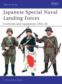 Image of Japanese Special Naval Landing Forces : Uniforms and Equipment 1937-45