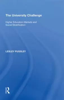 Image of The University ChallengeHigher Education Markets and Social Stratification