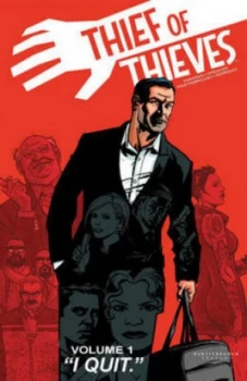 Image of Thief of Thieves. Volume 1 i Quit by Robert Kirkman Paperback