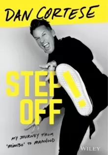 Image of Step Off! : My Journey from Mimbo to Manhood