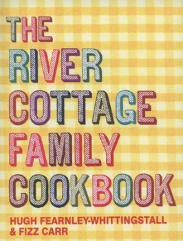 Image of The River Cottage Family Cookbook by Hugh Fearnley-Whittingstall Paperback
