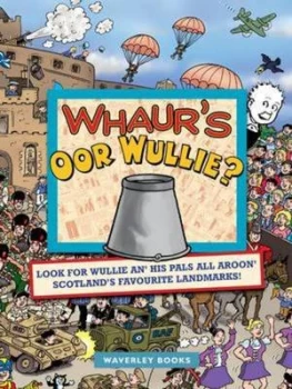 Image of Whaurs Oor Wullie by Jimmy Glen Hardback