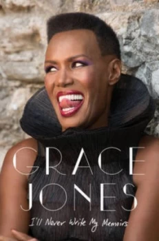 Image of Ill Never Write My Memoirs by Grace Jones Paperback