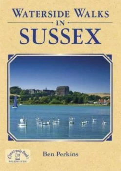 Image of Waterside Walks in Sussex by Ben Perkins Book