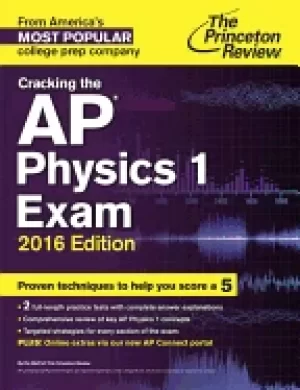 Image of cracking the ap physics 1 exam 2016 edition
