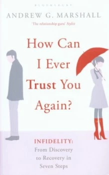 Image of How Can I Ever Trust You Again by Andrew G Marshall Paperback