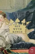 Image of sex with kings 500 years of adultery power rivalry and revenge
