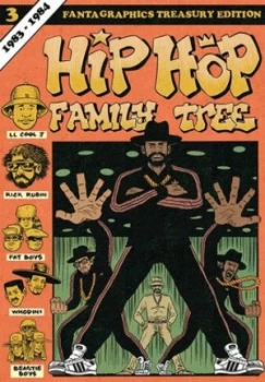 Image of Hip Hop Family Tree. 3 1983-1984 by Ed Piskor Book
