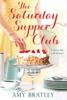 Image of The Saturday Supper Club by Amy Bratley Paperback