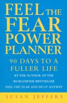 Image of Feel The Fear Power Planner : 90 days to a fuller life