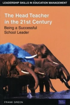 Image of The head teacher in the 21st Century by Mr Frank Green