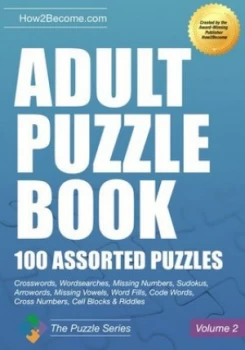 Image of Adult Puzzle Book100 Assorted Puzzles - Volume 2 by How2Become