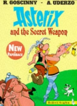 Image of Asterix and the Secret Weapon by Ren Goscinny Paperback