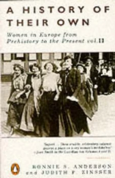 Image of A History of Their Own V. 2 by Bonnie S Anderson and Judith Zinsser and Judith P Zinesser Book