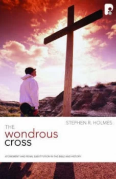 Image of The Wondrous Cross by Stephen R Holmes Paperback