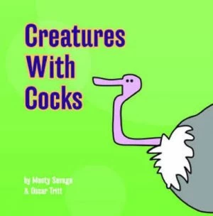Image of Creatures with Cocks by Monty Savage and Oscar Tritt Book