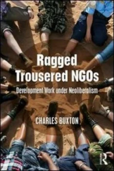 Image of Ragged trousered NGOs by Charles Buxton
