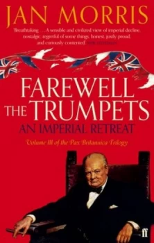 Image of Farewell the trumpets by Jan Morris