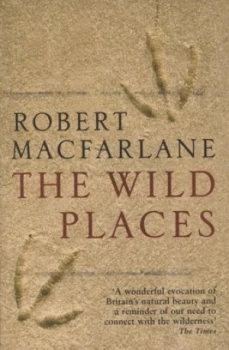 Image of The Wild Places by Robert Macfarlane Paperback