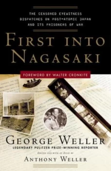Image of First into Nagasaki by George Weller Book