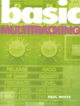 Image of Basic Multitracking by Paul White Paperback