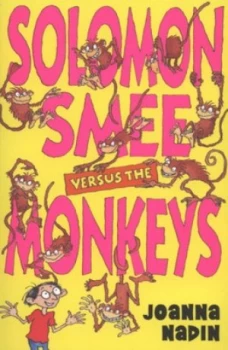 Image of Solomon Smee Versus the Monkeys by Joanna Nadin and Arthur Robins Book