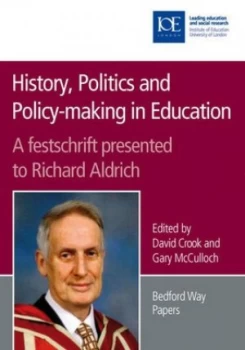 Image of History Politics and Policy-Making in Education by David Crook Book