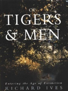 Image of Of Tigers and Men by Richard Ives Hardback