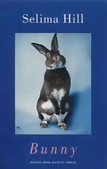 Image of Bunny by Selima Hill