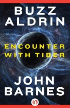 Image of Encounter with Tiber by Buzz Aldrin and John Barnes Book