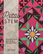 Image of petal and stem 40 modern floral quilt blocks to mix and match